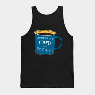 Coffe And Public Health Is Happiness Tank Top